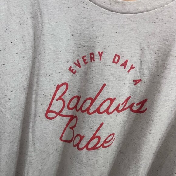 Every day a bad ass babe  shirt - Picture 2 of 3